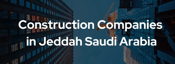 Construction-Companies-in-Jeddah[1]